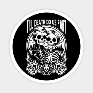 Till Death Do Us Part Magnet